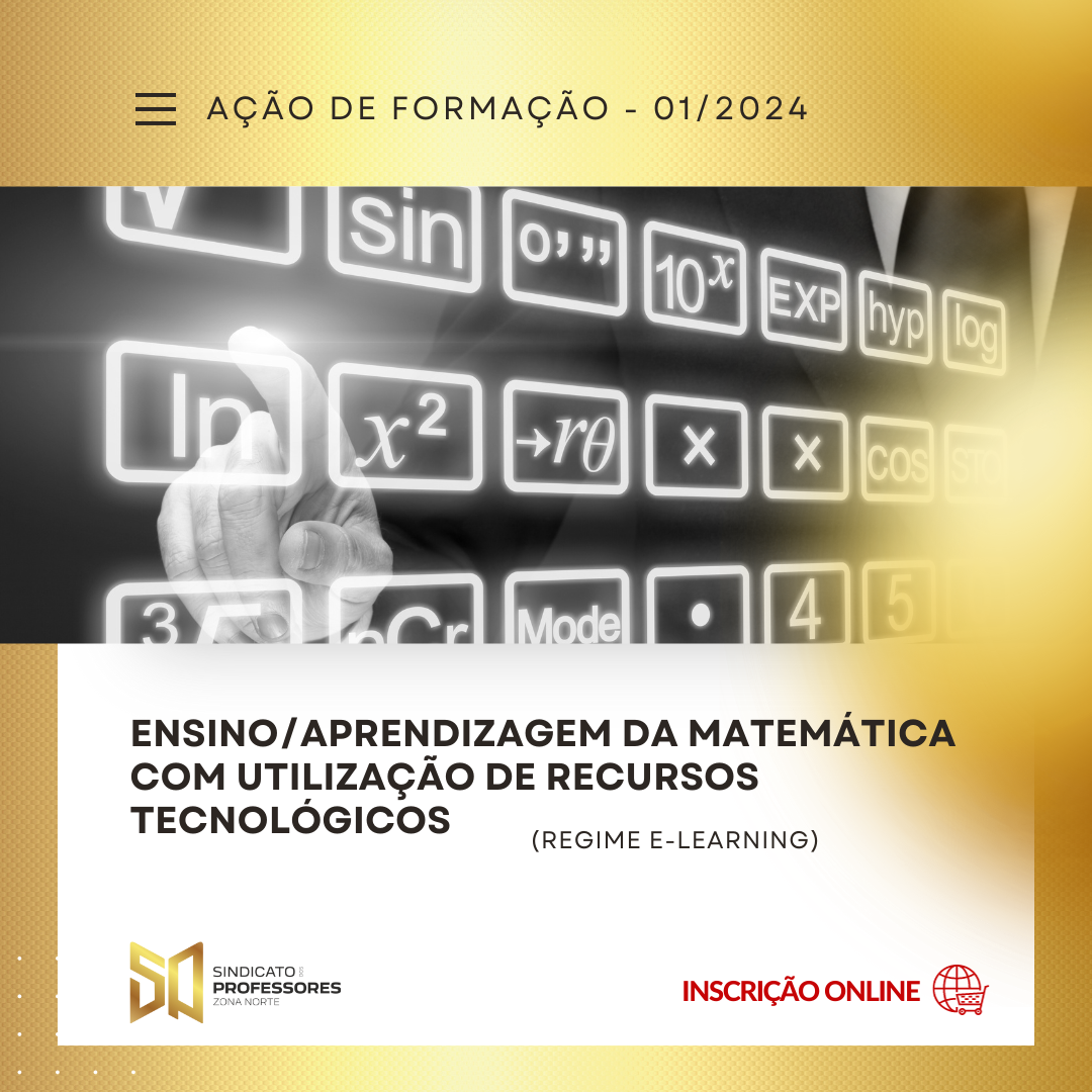 10 - ENSINO/APRENDIZAGEM DA MATEMÁTICA COM UTILIZAÇÃO DE RECURSOS TECNOLÓGICOS - (Regime E-learning)