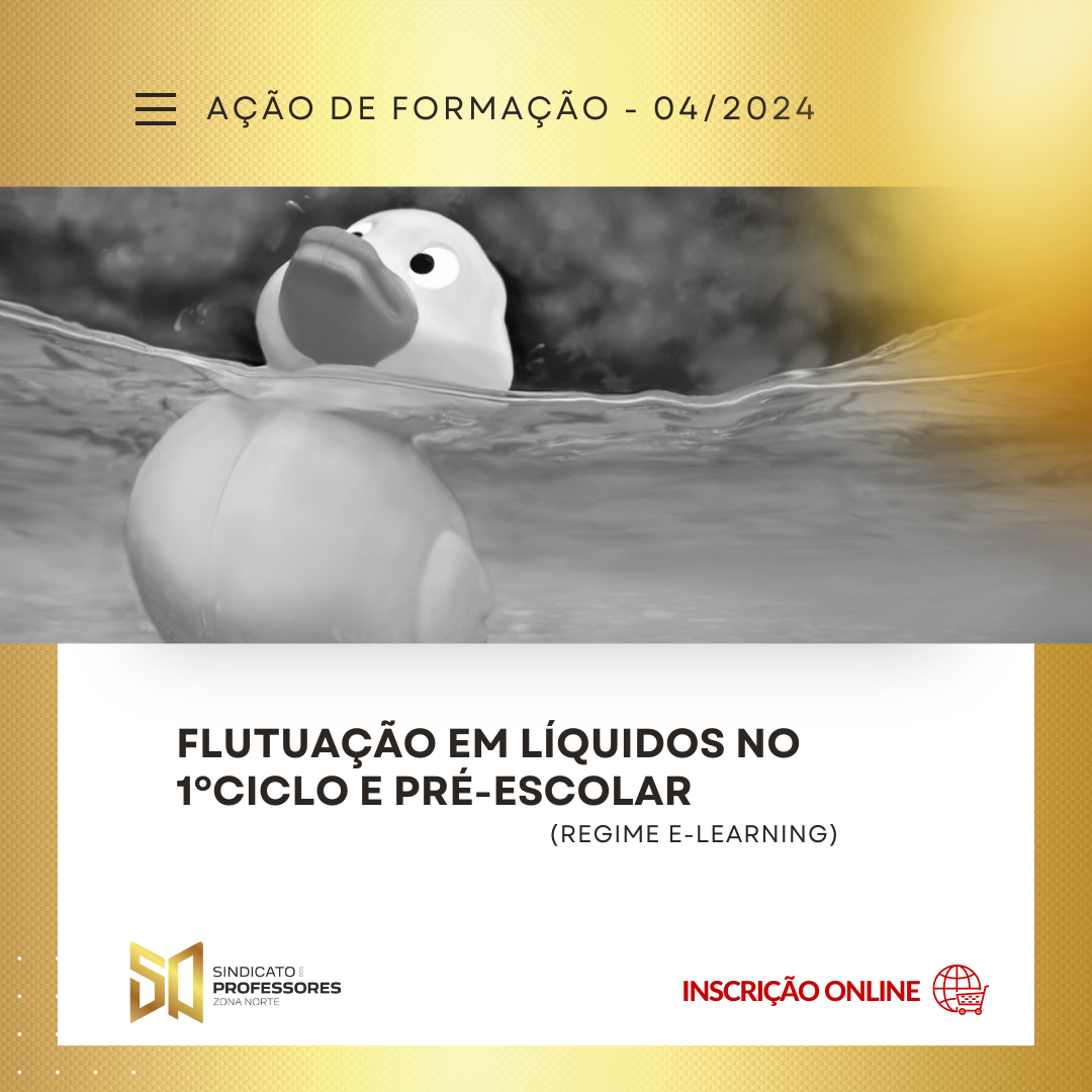 11 - FLUTUAÇÃO EM LÍQUIDOS NO 1ºCICLO E PRÉ-ESCOLAR - Turma 3 (Regime E-learning)