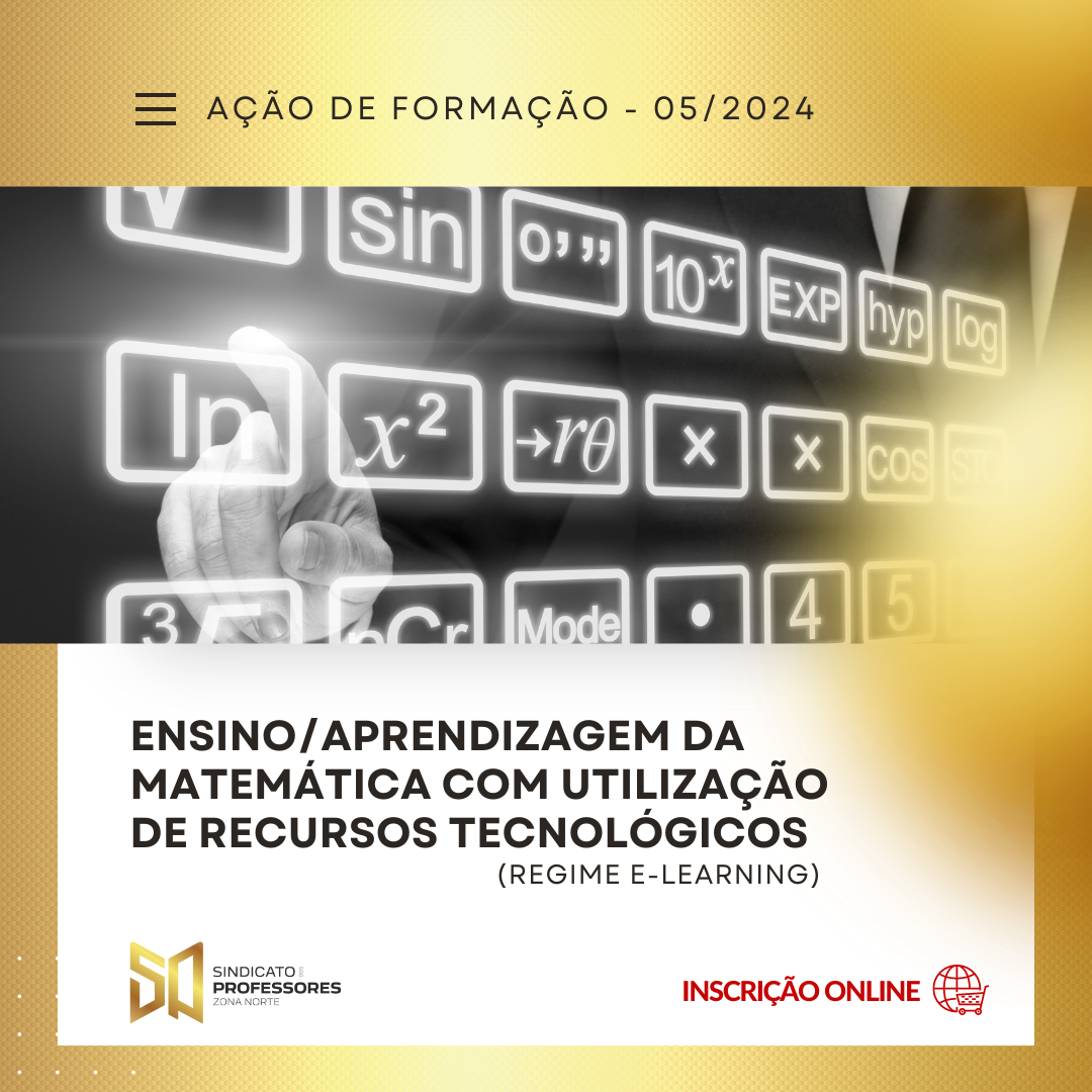 10 - ENSINO/APRENDIZAGEM DA MATEMÁTICA COM UTILIZAÇÃO DE RECURSOS TECNOLÓGICOS - Turma 2 Regime E-learning)