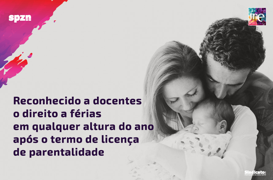 Reconhecido a docentes o direito a férias em qualquer altura do ano após o termo de licença de parentalidade 