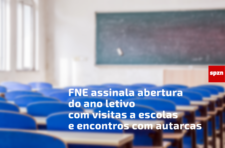 FNE assinala abertura do ano letivo com visitas a escolas e encontros com autarcas