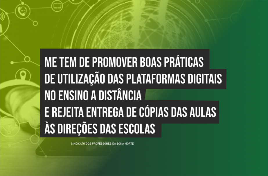 FNE: ME tem de promover boas práticas de utilização das plataformas digitais no ensino a distância e rejeita entrega de cópias das aulas às direções das escolas