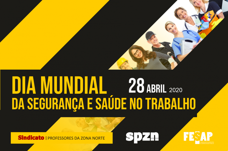 28 de abril - Dia Mundial da Segurança e Saúde no Trabalho