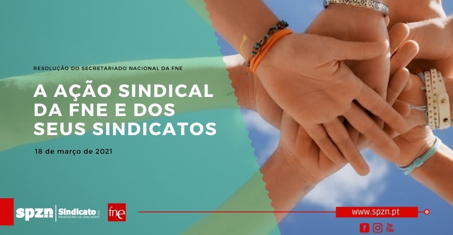 A AÇÃO SINDICAL DA FNE E OS SEUS SINDICATOS 