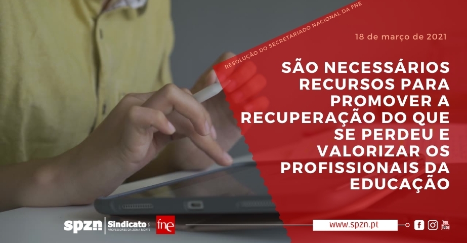 SÃO NECESSÁRIOS RECURSOS PARA PROMOVER A RECUPERAÇÃO DO QUE SE PERDEU E VALORIZAR OS PROFISSIONAIS DA EDUCAÇÃO