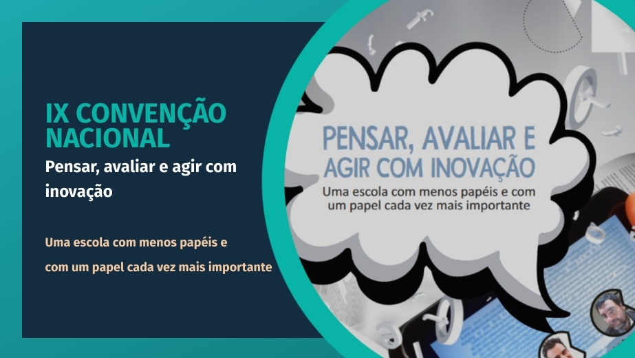 IX Convenção Nacional FNE, CONFAP e ANDAEP: Pensar, avaliar e agir com inovação