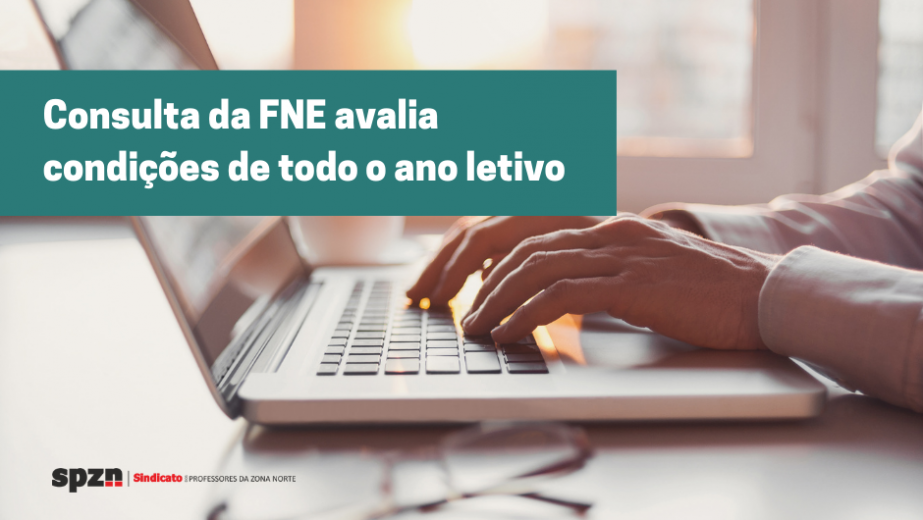 Consulta da FNE avalia condições de todo o ano letivo