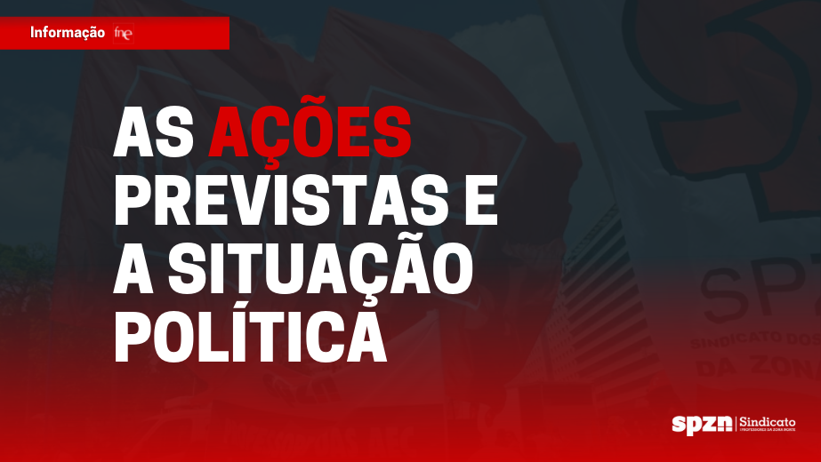 AS AÇÕES PREVISTAS E A SITUAÇÃO POLÍTICA