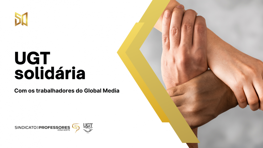 UGT solidária com os trabalhadores do Global Media