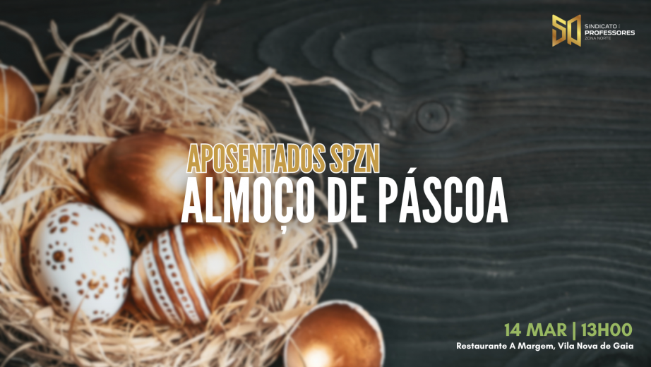 Almoço de Páscoa dos Aposentados SPZN no dia 14 de março