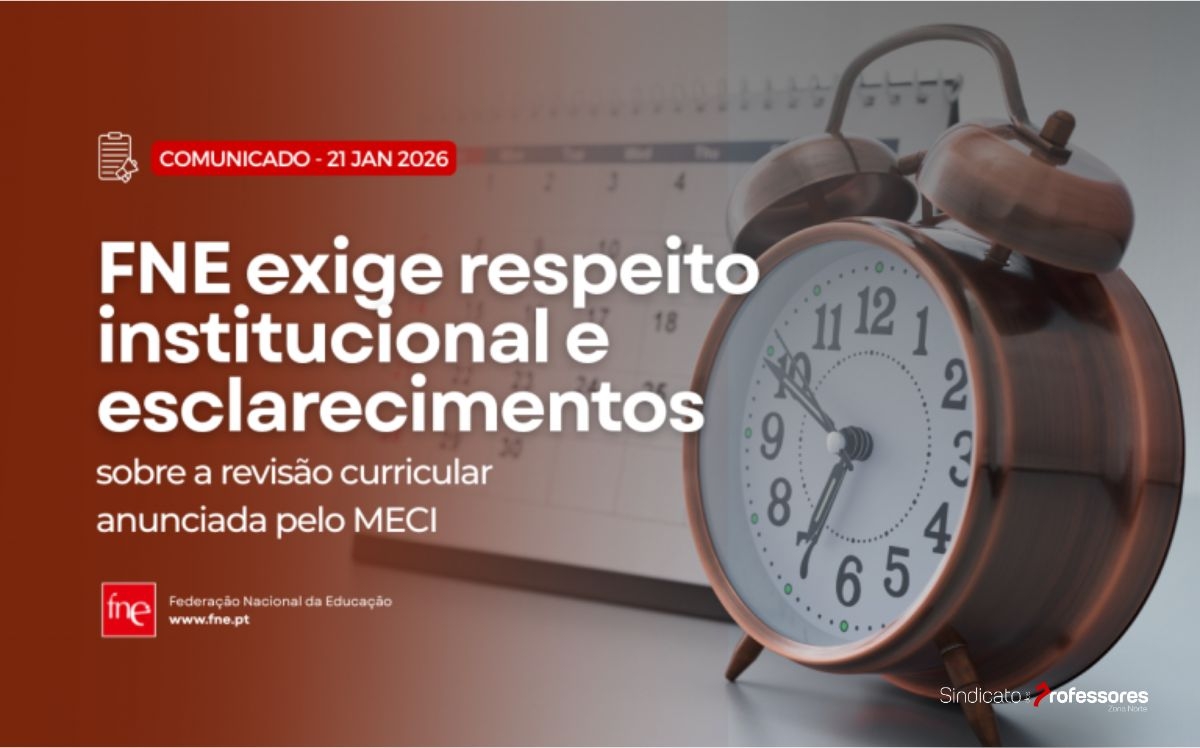 FNE exige respeito institucional e esclarecimentos sobre a revisão curricular anunciada pelo MECI