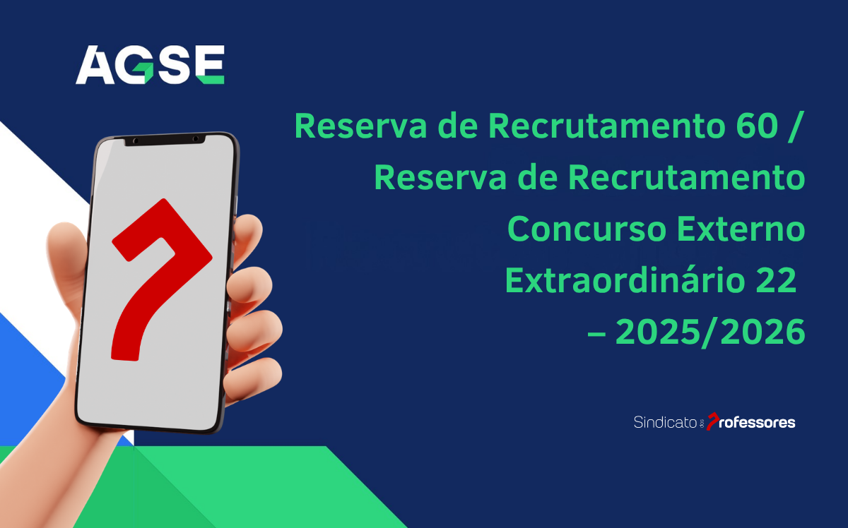 Reserva de Recrutamento 60 / Reserva de Recrutamento Concurso Externo Extraordinário 22 – 2025/2026